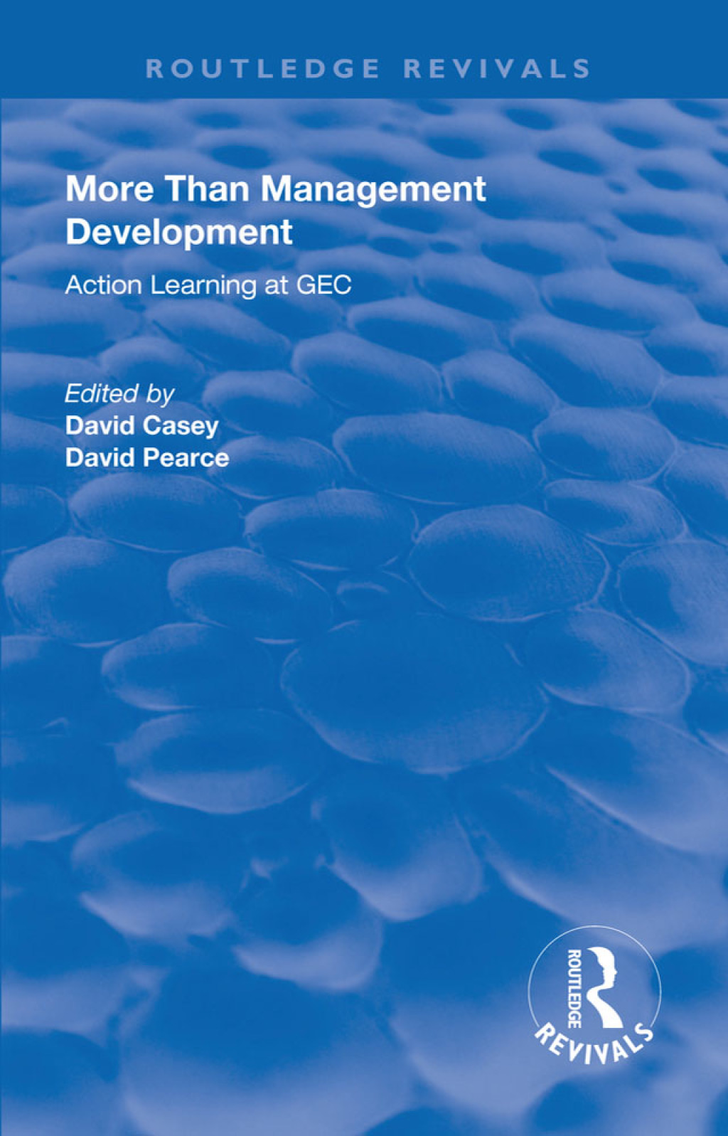 More Than Management Development Action Learning at General Electric Company 1st Edition â€“ PDF/EPUB Version Downloadable
