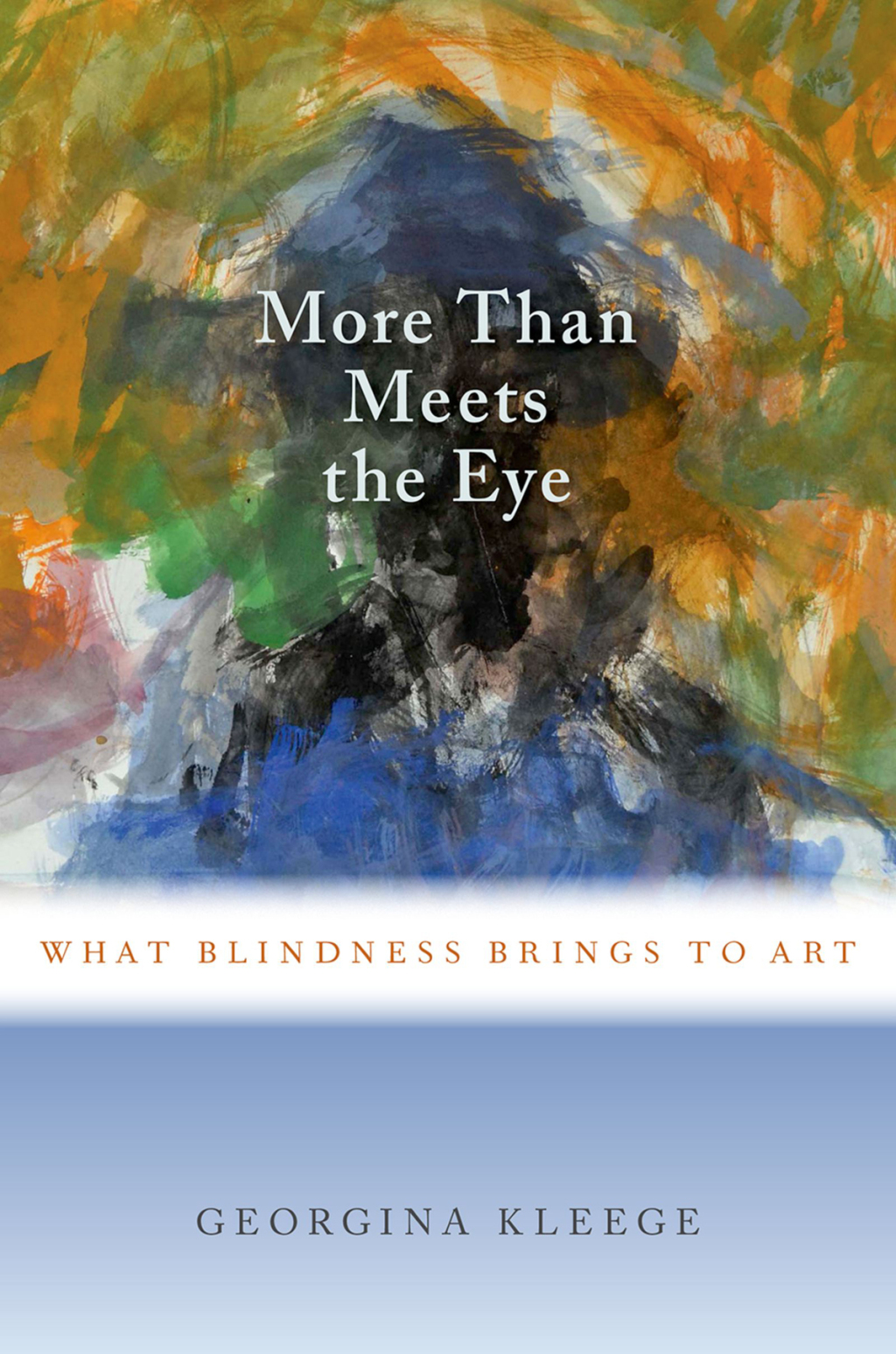 More than Meets the Eye What Blindness Brings to Art  â€“ PDF/EPUB Version Downloadable