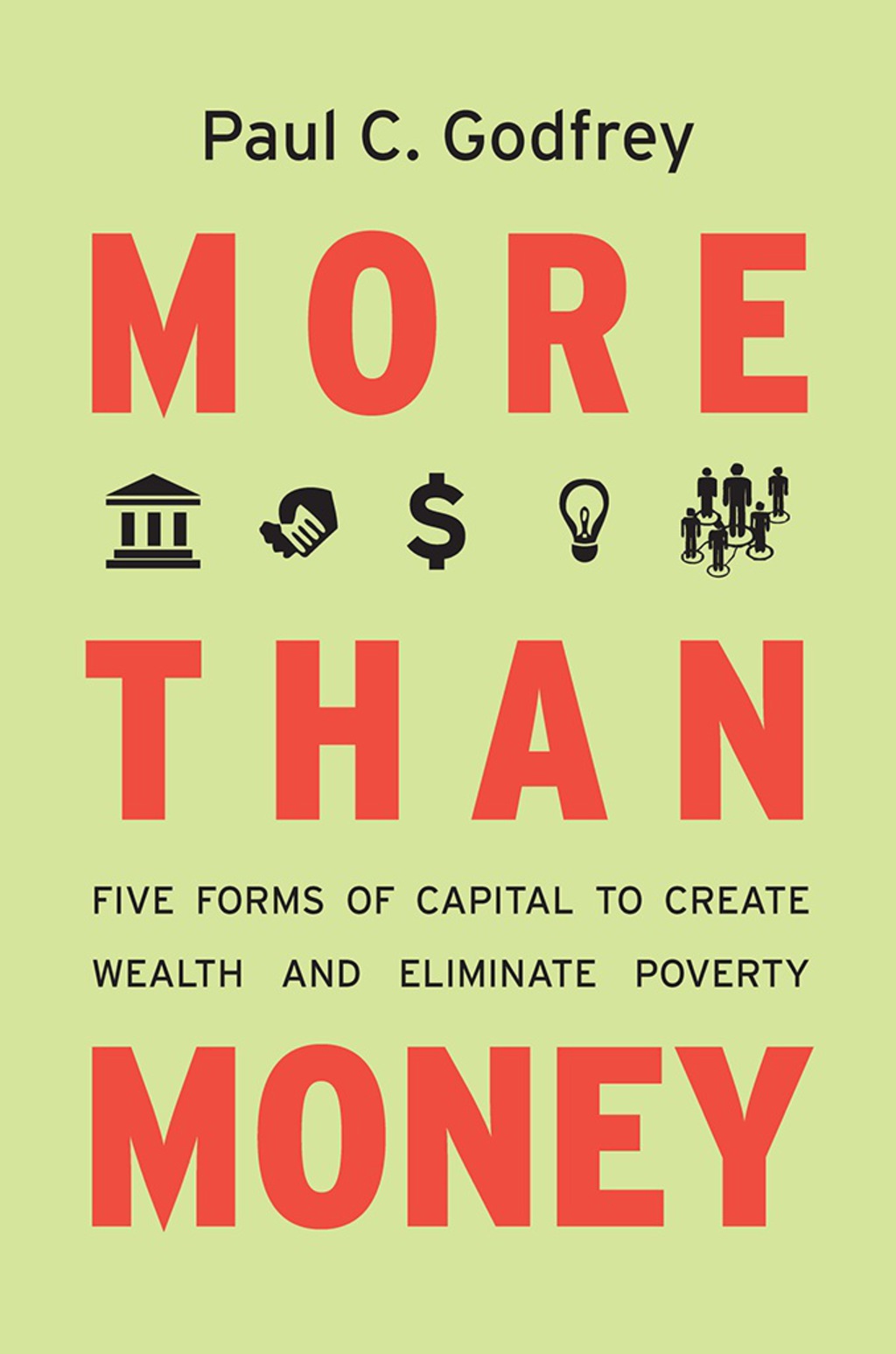 More than Money Five Forms of Capital to Create Wealth and Eliminate Poverty 1st Edition â€“ PDF/EPUB Version Downloadable