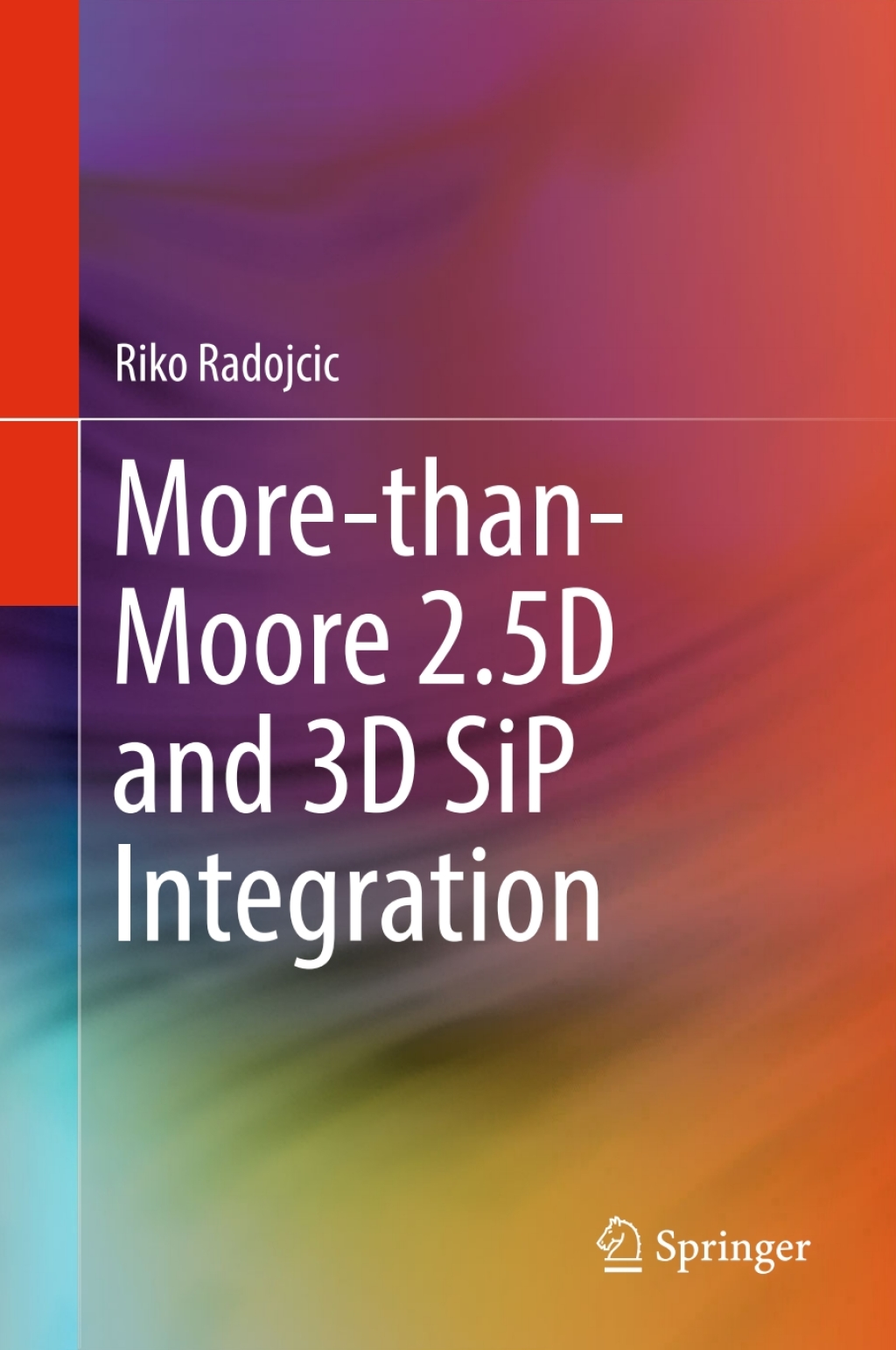 More-than-Moore 2.5D and 3D SiP Integration  â€“ PDF/EPUB Version Downloadable
