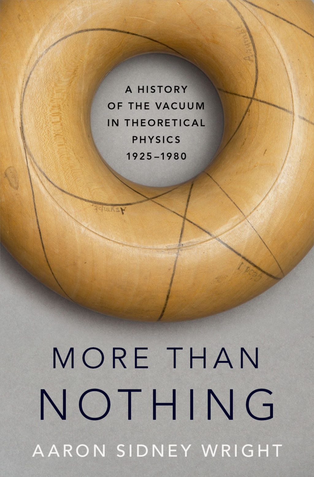 More than Nothing A History of the Vacuum in Theoretical Physics, 1925-1980 1st Edition â€“ PDF/EPUB Version Downloadable