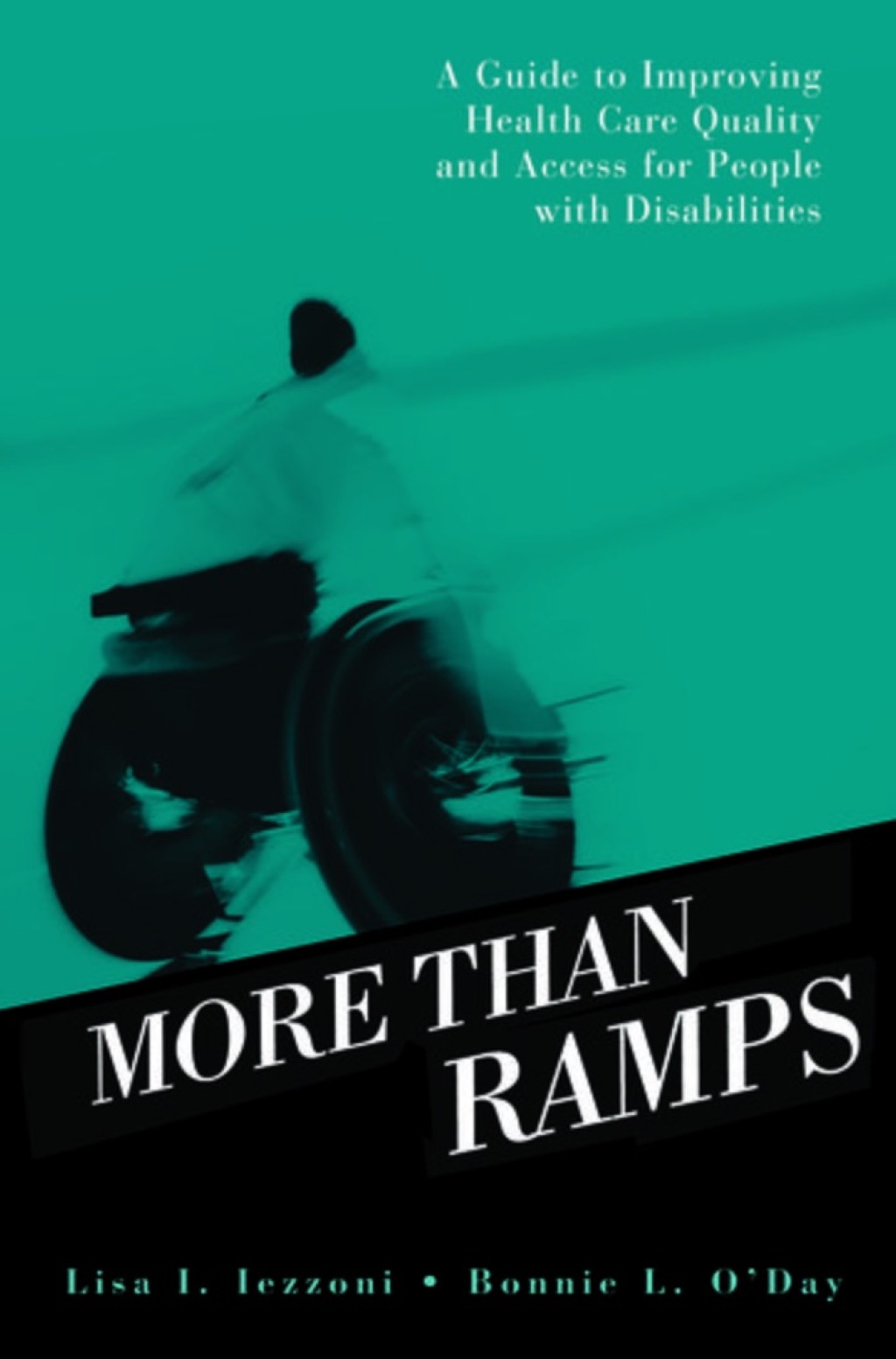 More than Ramps A Guide to Improving Health Care Quality and Access for People with Disabilities 1st Edition â€“ PDF/EPUB Version Downloadable