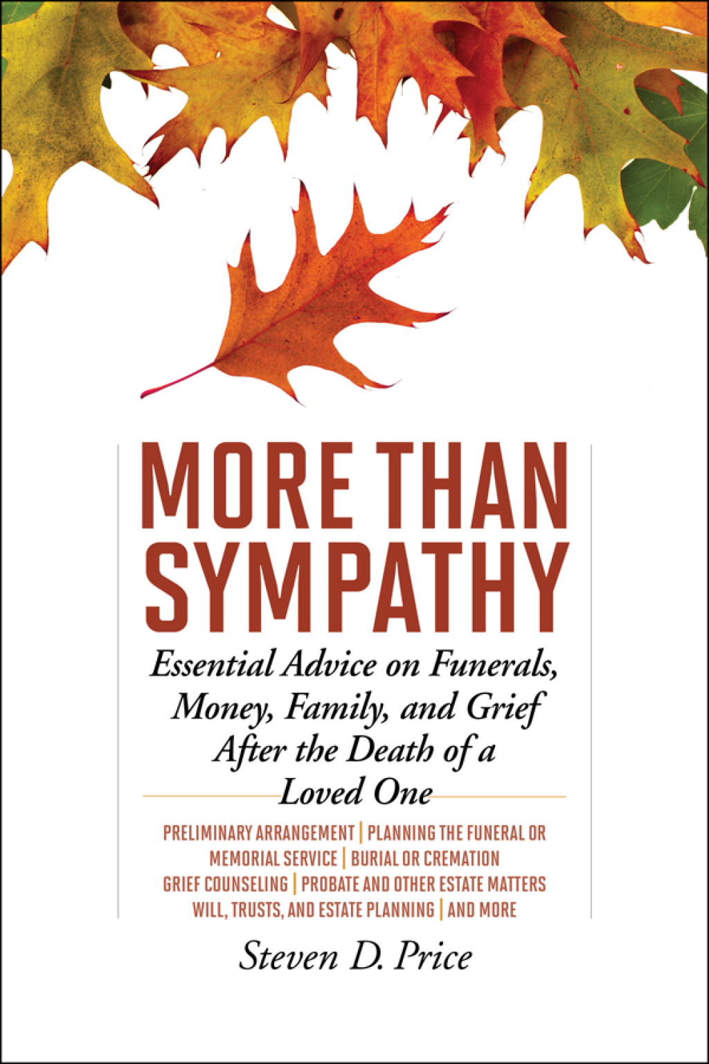 More Than Sympathy Essential Advice on Funerals, Money, Family, and Grief After the Death of a Loved One - (PDF/EPUB Version)