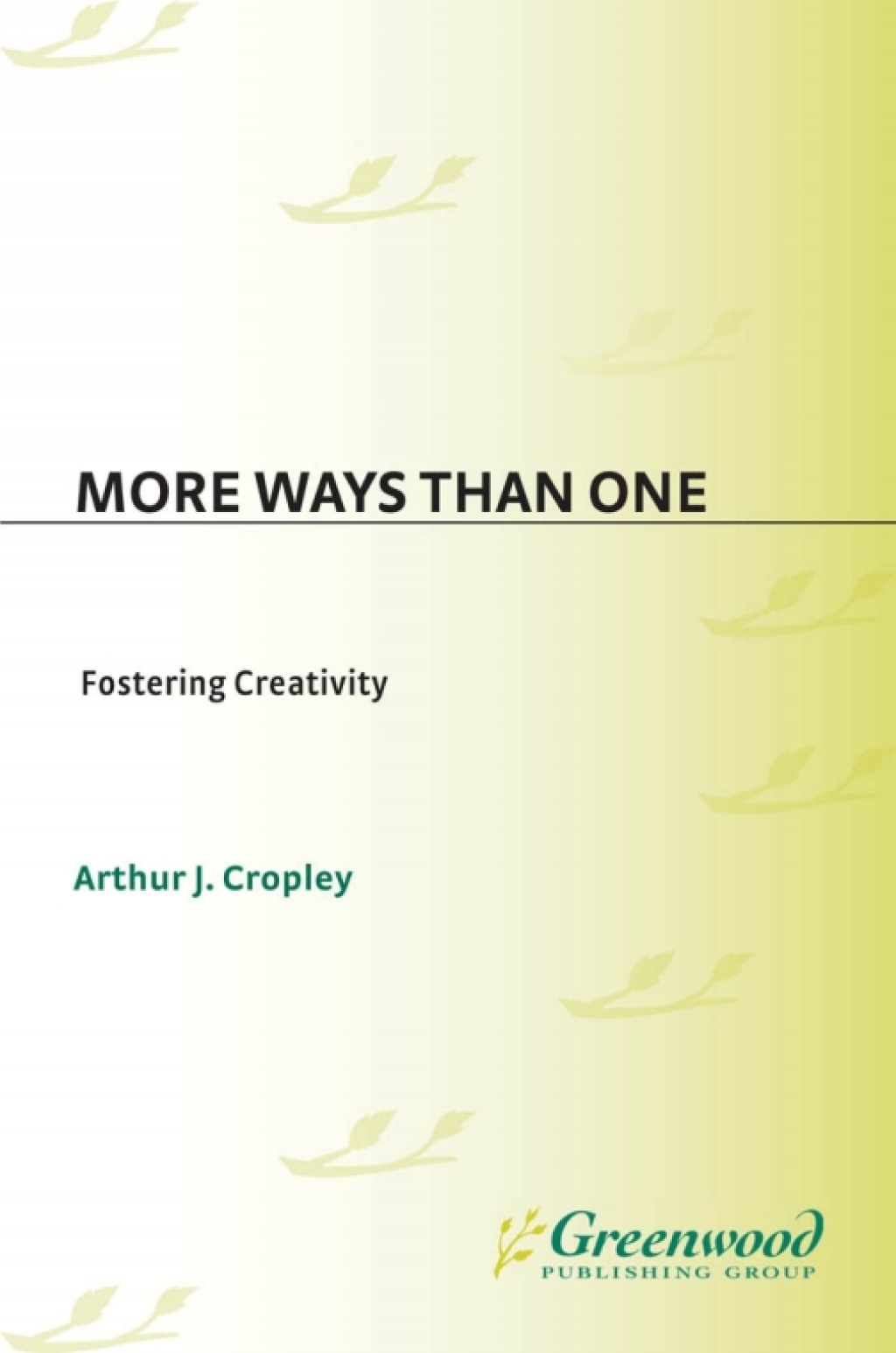 More Ways Than One Fostering Creativity in the Classroom 1st Edition â€“ PDF/EPUB Version Downloadable
