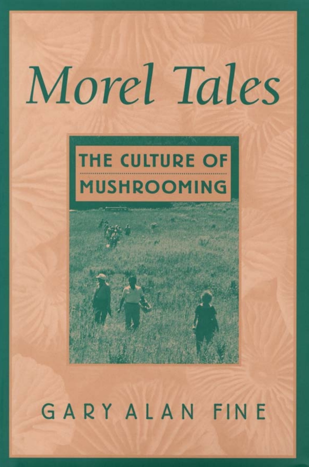 Morel Tales The Culture of Mushrooming  â€“ PDF/EPUB Version Downloadable