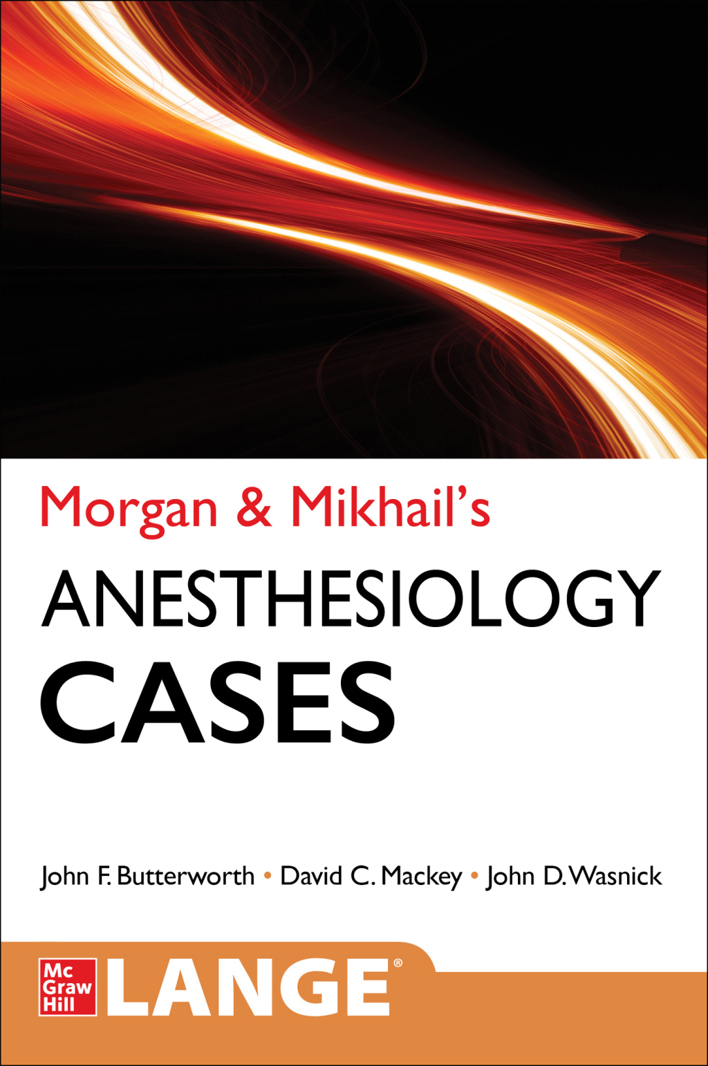 Morgan and Mikhail's Clinical Anesthesiology Cases 1st Edition â€“ PDF/EPUB Version Downloadable