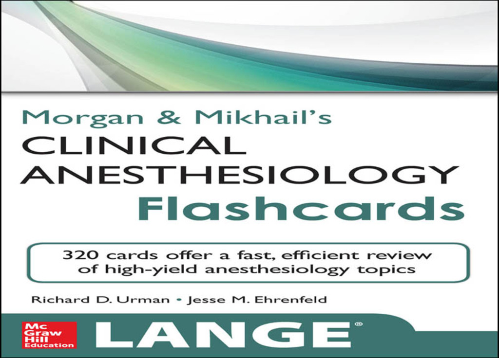 Morgan and Mikhail's Clinical Anesthesiology Flashcards 1st Edition â€“ PDF/EPUB Version Downloadable
