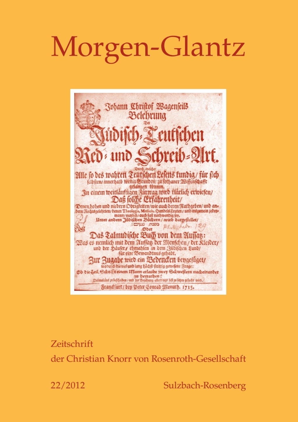 Morgen-Glatz 22/2012 Zeitschrift der Christian Knorr von Rosenroth-Gesellschaft 1st Edition â€“ PDF/EPUB Version Downloadable