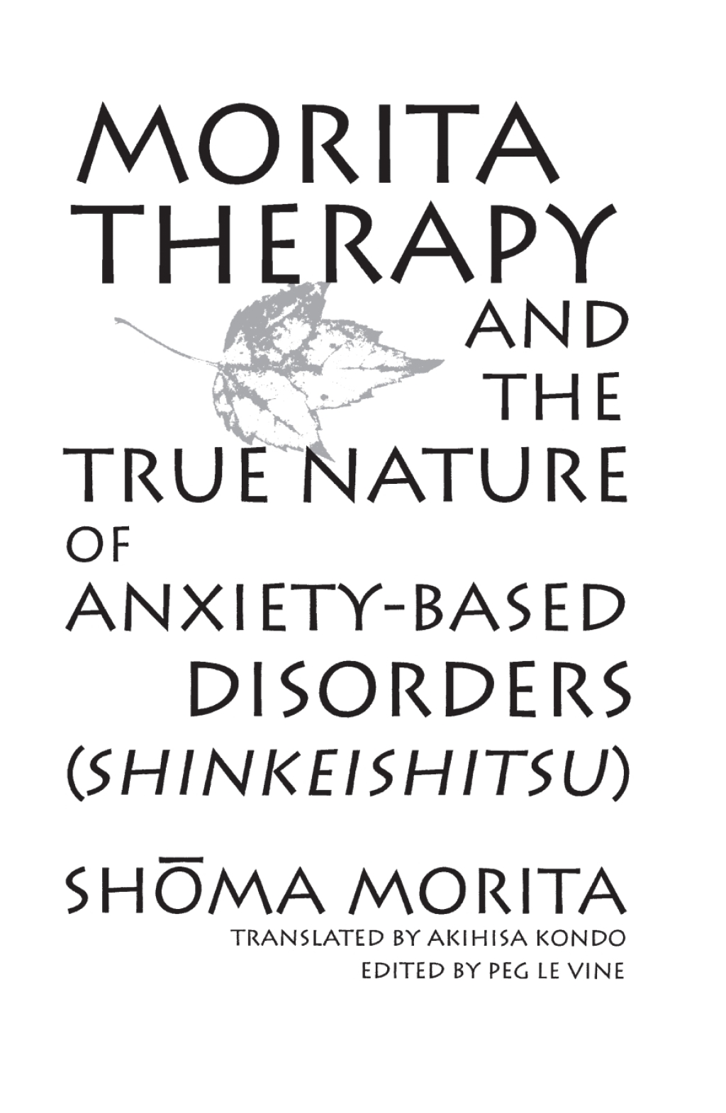 Morita Therapy and the True Nature of Anxiety-Based Disorders (Shinkeishitsu)  â€“ PDF/EPUB Version Downloadable