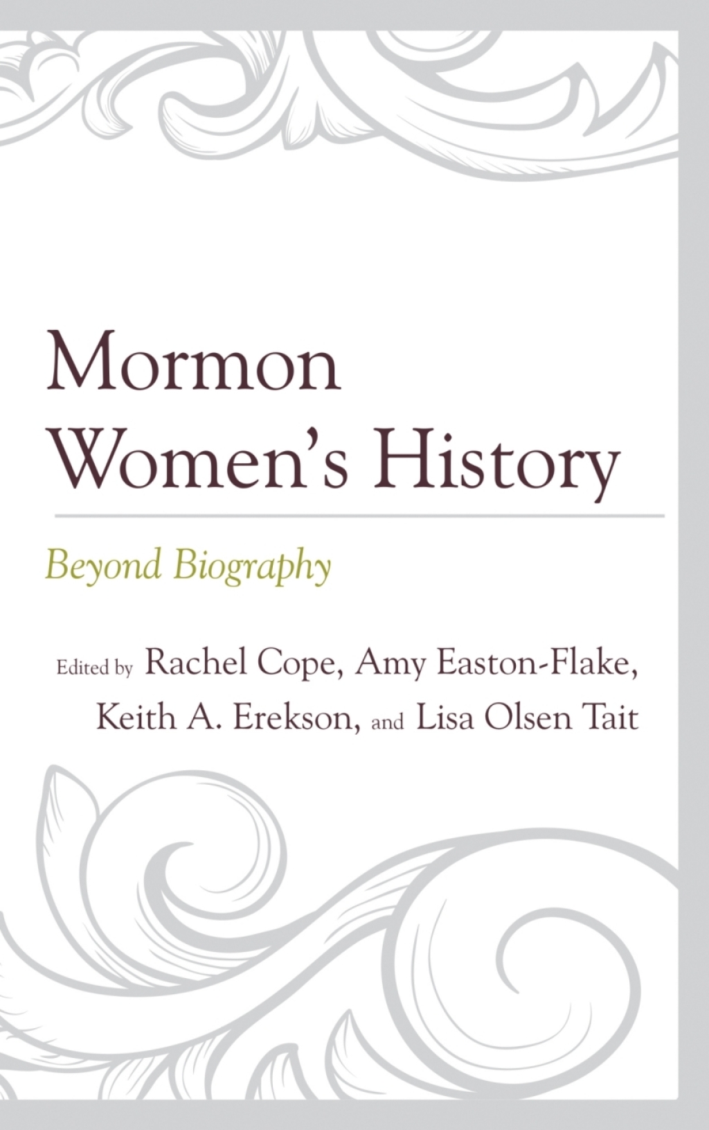Mormon Womenâ€™s History Beyond Biography 1st Edition â€“ PDF/EPUB Version Downloadable