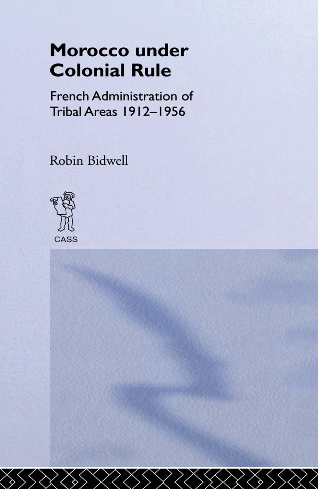Morocco Under Colonial Rule French Administration of Tribal Areas 1912-1956 1st Edition â€“ PDF/EPUB Version Downloadable