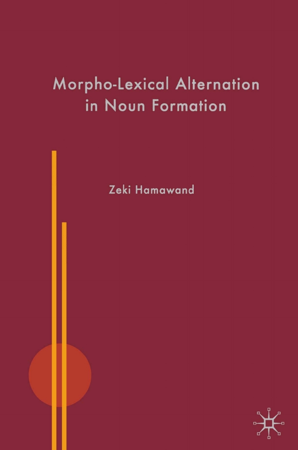 Morpho-Lexical Alternation in Noun Formation  â€“ PDF/EPUB Version Downloadable