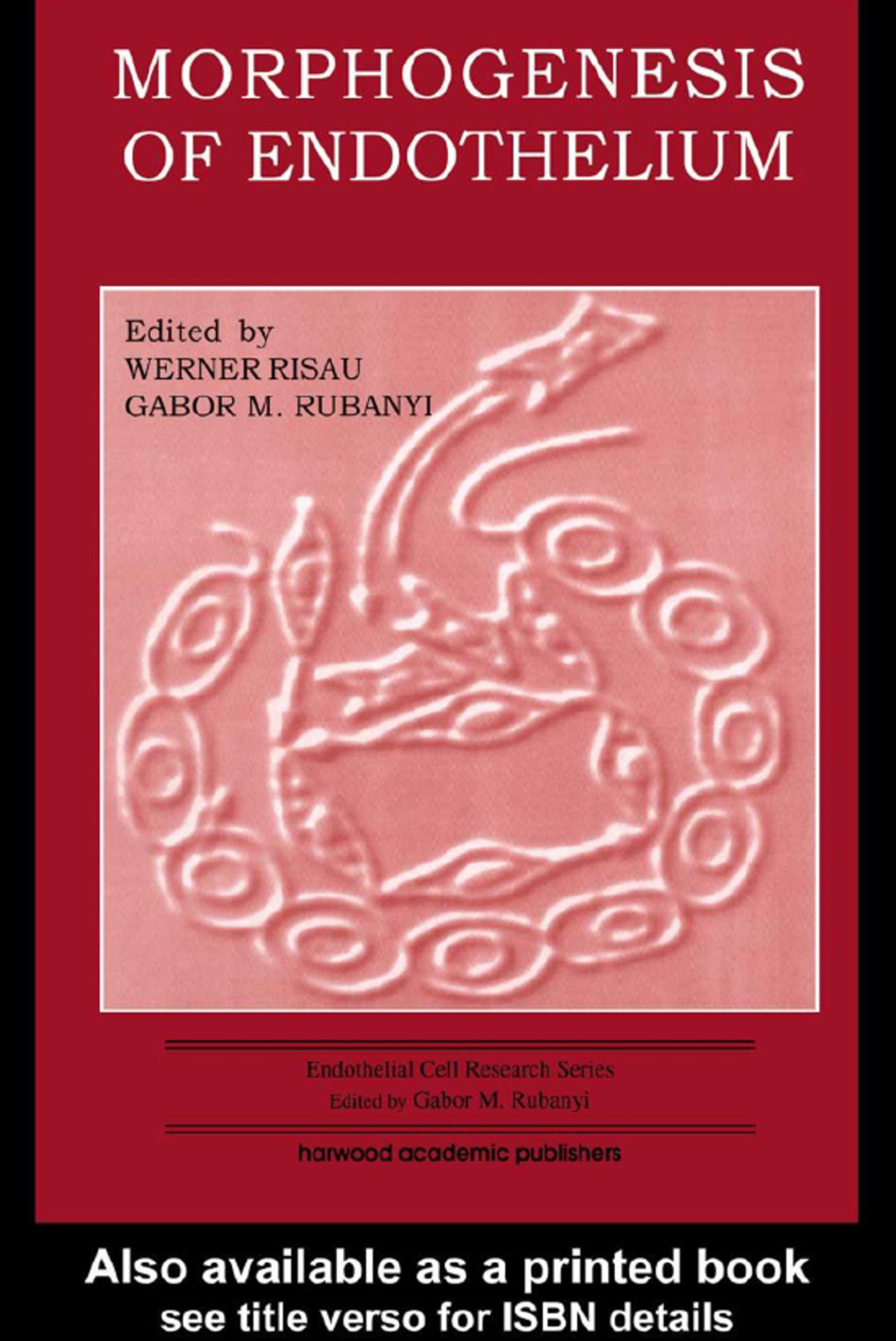 Morphogenesis of Endothelium 1st Edition â€“ PDF/EPUB Version Downloadable