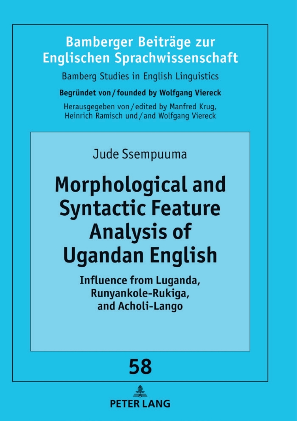 Morphological and Syntactic Feature Analysis of Ugandan English Influence from Luganda, Runyankole-Rukiga, and Acholi-Lango 1st Edition â€“ PDF/EPUB Version Downloadable