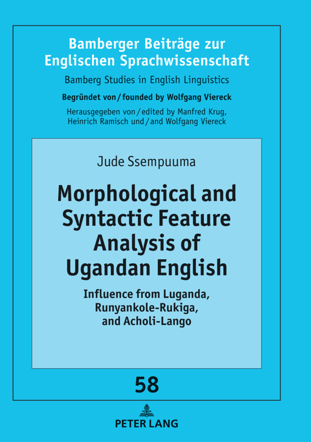 Morphological and Syntactic Feature Analysis of Ugandan English Influence from Luganda, Runyankole-Rukiga, and Acholi-Lango 1st Edition â€“ PDF/EPUB Version Downloadable