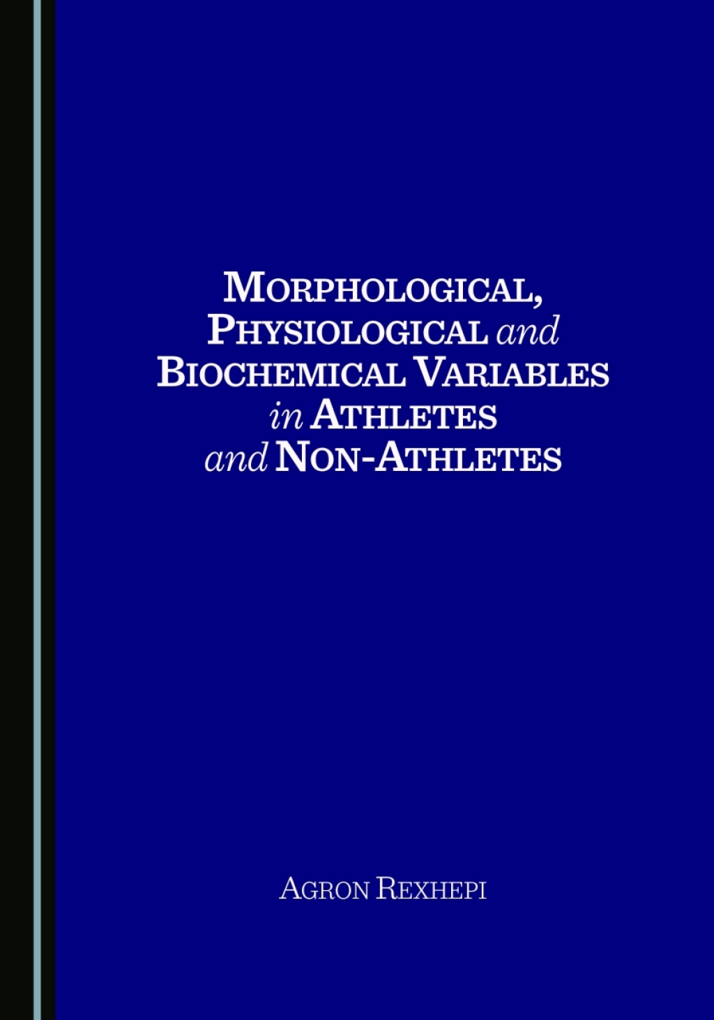 Morphological, Physiological and Biochemical Variables in Athletes and Non-Athletes 1st Edition â€“ PDF/EPUB Version Downloadable