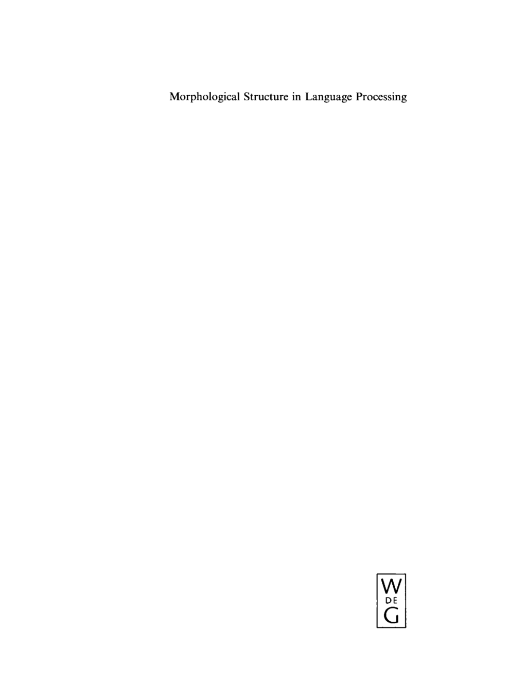 Morphological Structure in Language Processing 1st Edition â€“ PDF/EPUB Version Downloadable