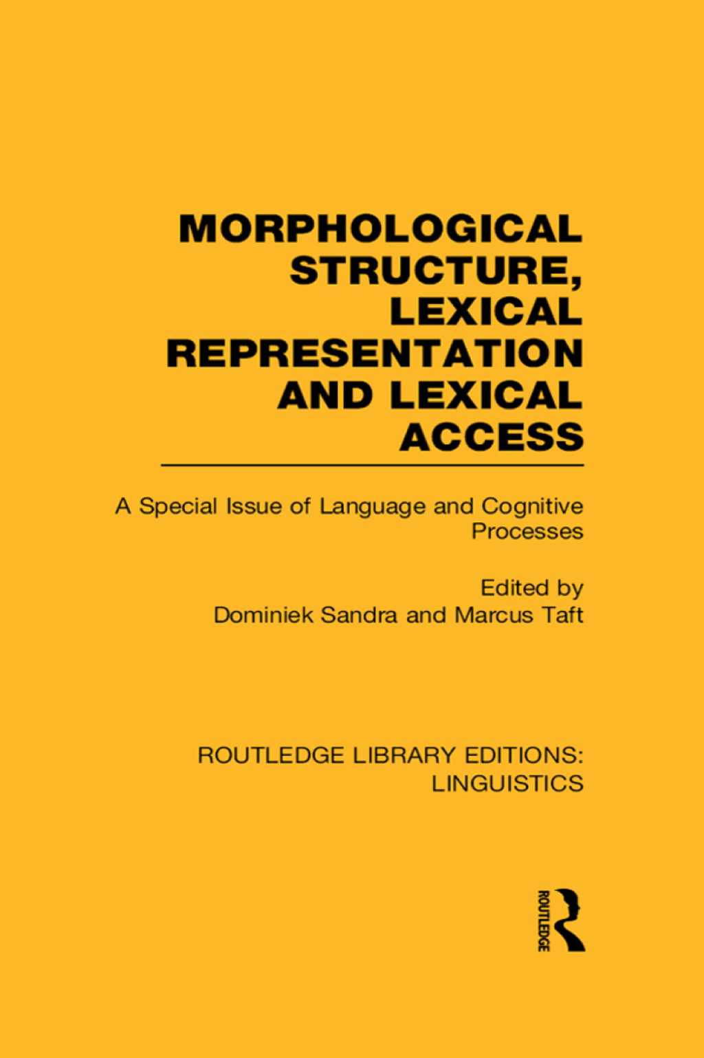 Morphological Structure, Lexical Representation and Lexical Access (RLE Linguistics C: Applied Linguistics) A Special Issue of Language and Cognitive Processes 1st Edition â€“ PDF/EPUB Version Downloadable