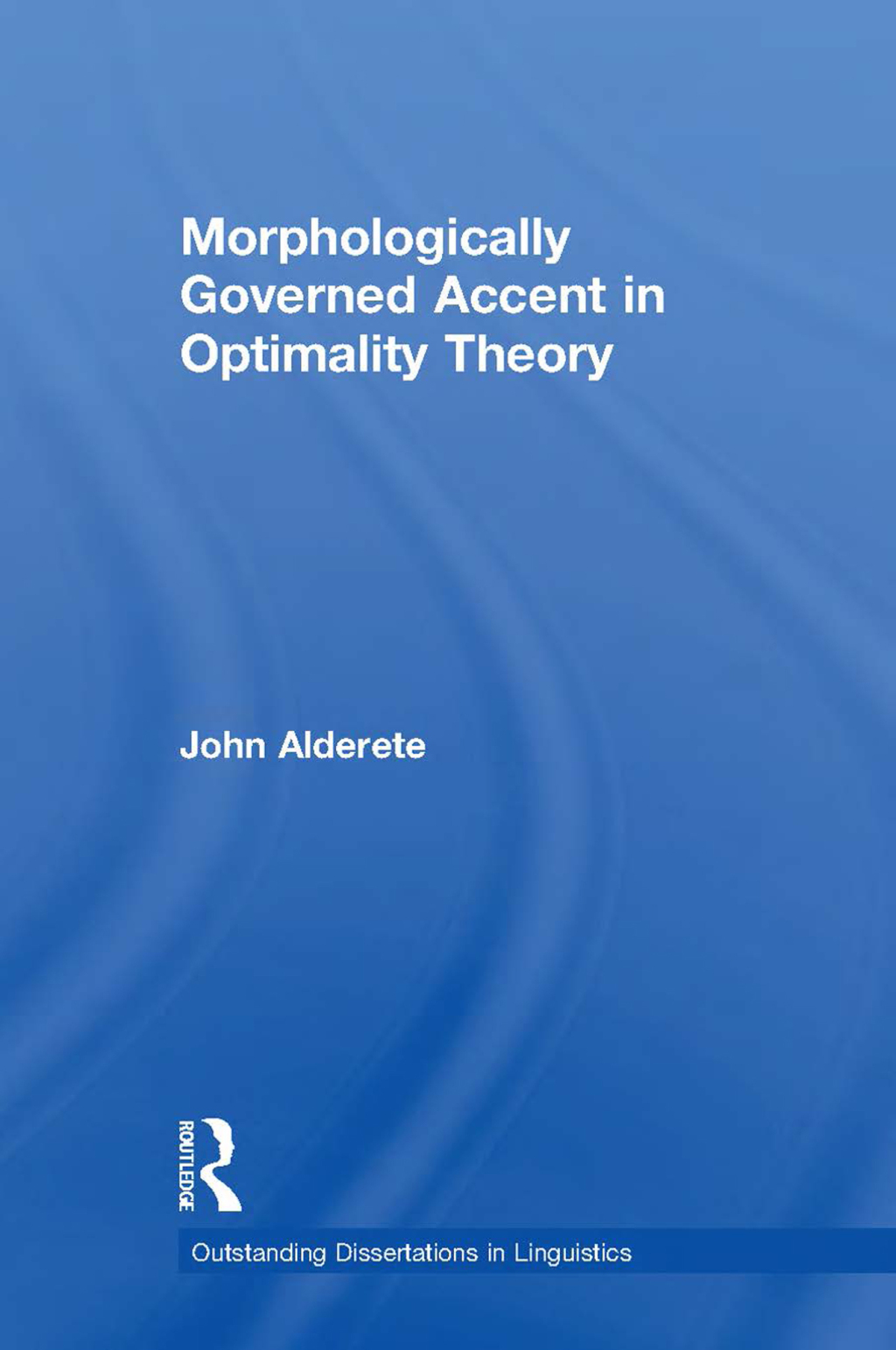 Morphologically Governed Accent in Optimality Theory 1st Edition â€“ PDF/EPUB Version Downloadable