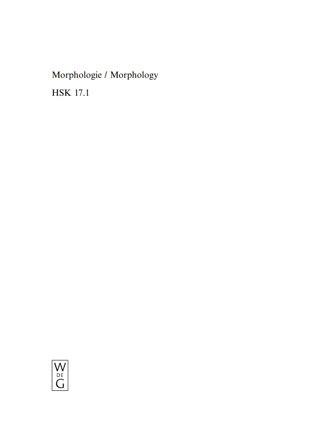 Morphologie / Morphology. 1. Halbband 1st Edition â€“ PDF/EPUB Version Downloadable