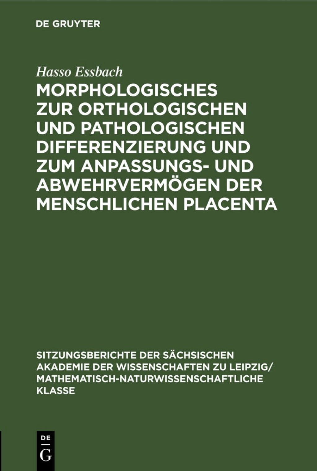 Morphologisches zur orthologischen und pathologischen Differenzierung und zum Anpassungs- und AbwehrvermÃ¶gen der menschlichen Placenta 1st Edition â€“ PDF/EPUB Version Downloadable