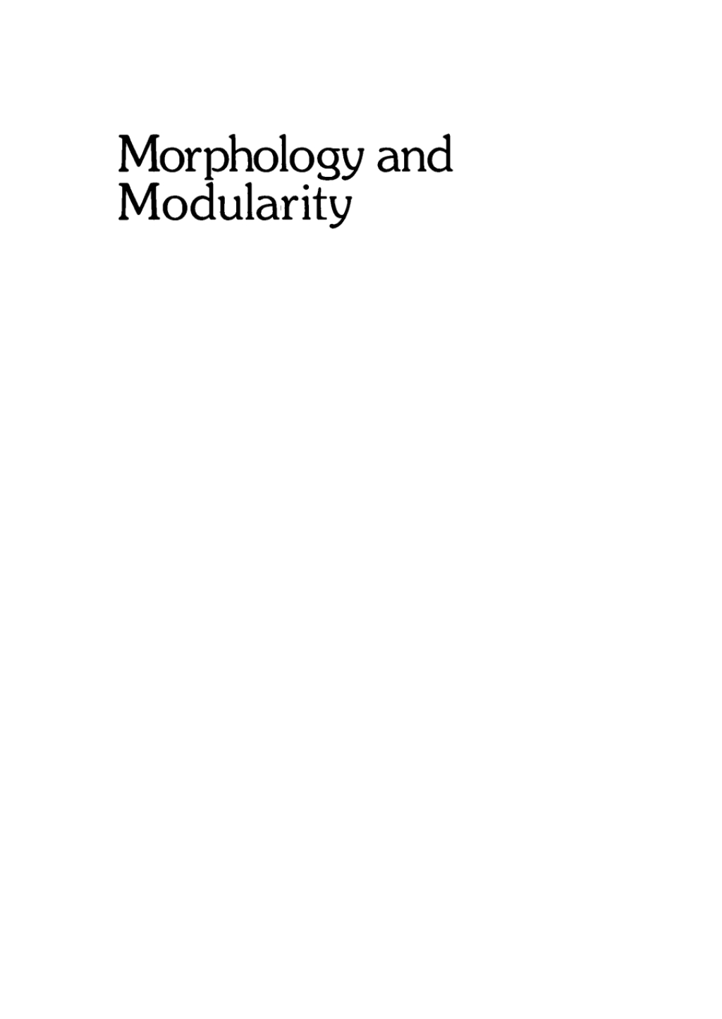 Morphology and Modularity 1st Edition â€“ PDF/EPUB Version Downloadable