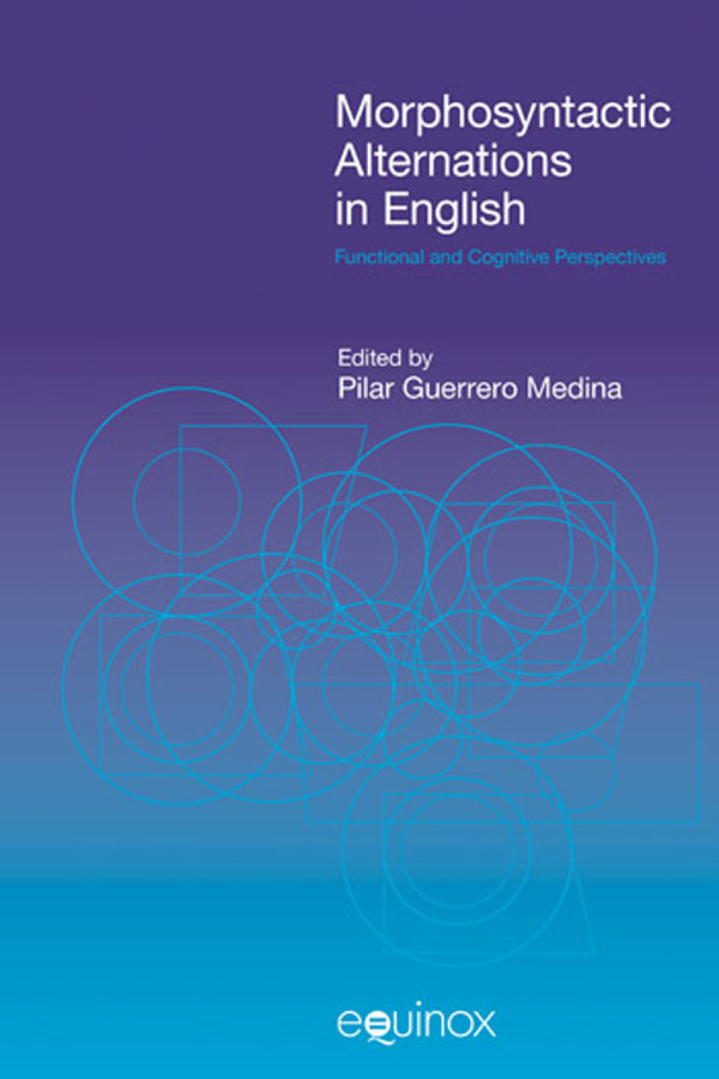 Morphosyntactic Alternations in English Functional and Cognitive Perspectives 1st Edition â€“ PDF/EPUB Version Downloadable