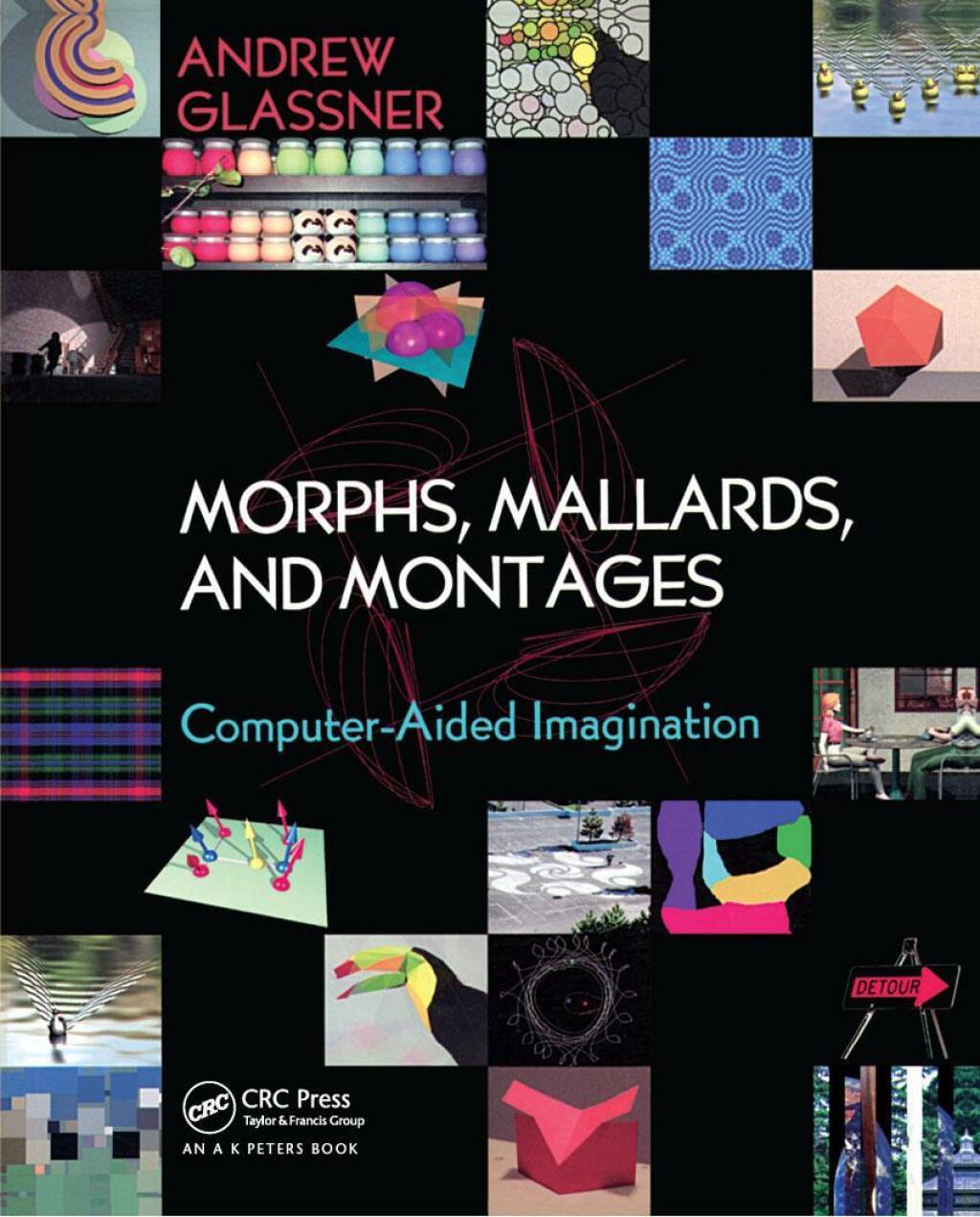 Morphs, Mallards, and Montages Computer-Aided Imagination 1st Edition â€“ PDF/EPUB Version Downloadable