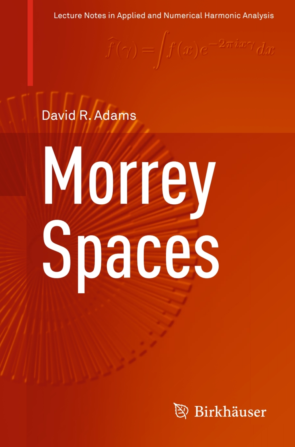Morrey Spaces  â€“ PDF/EPUB Version Downloadable