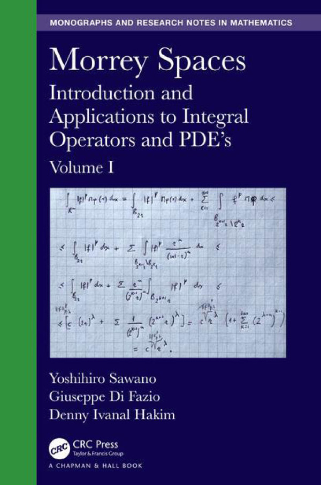 Morrey Spaces Introduction and Applications to Integral Operators and PDEâ€™s, Volume I 1st Edition â€“ PDF/EPUB Version Downloadable