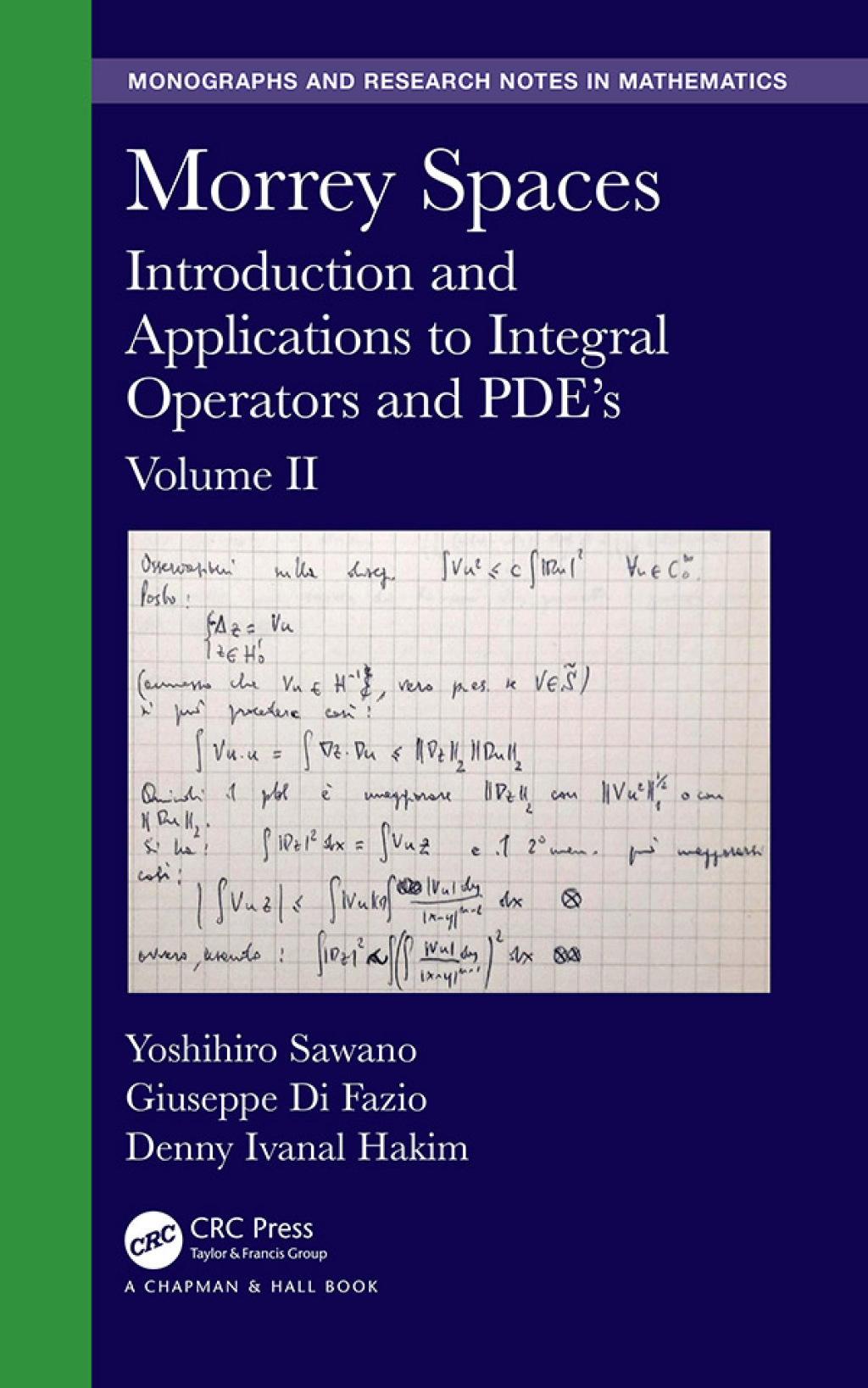 Morrey Spaces Introduction and Applications to Integral Operators and PDEâ€™s, Volume II 1st Edition â€“ PDF/EPUB Version Downloadable