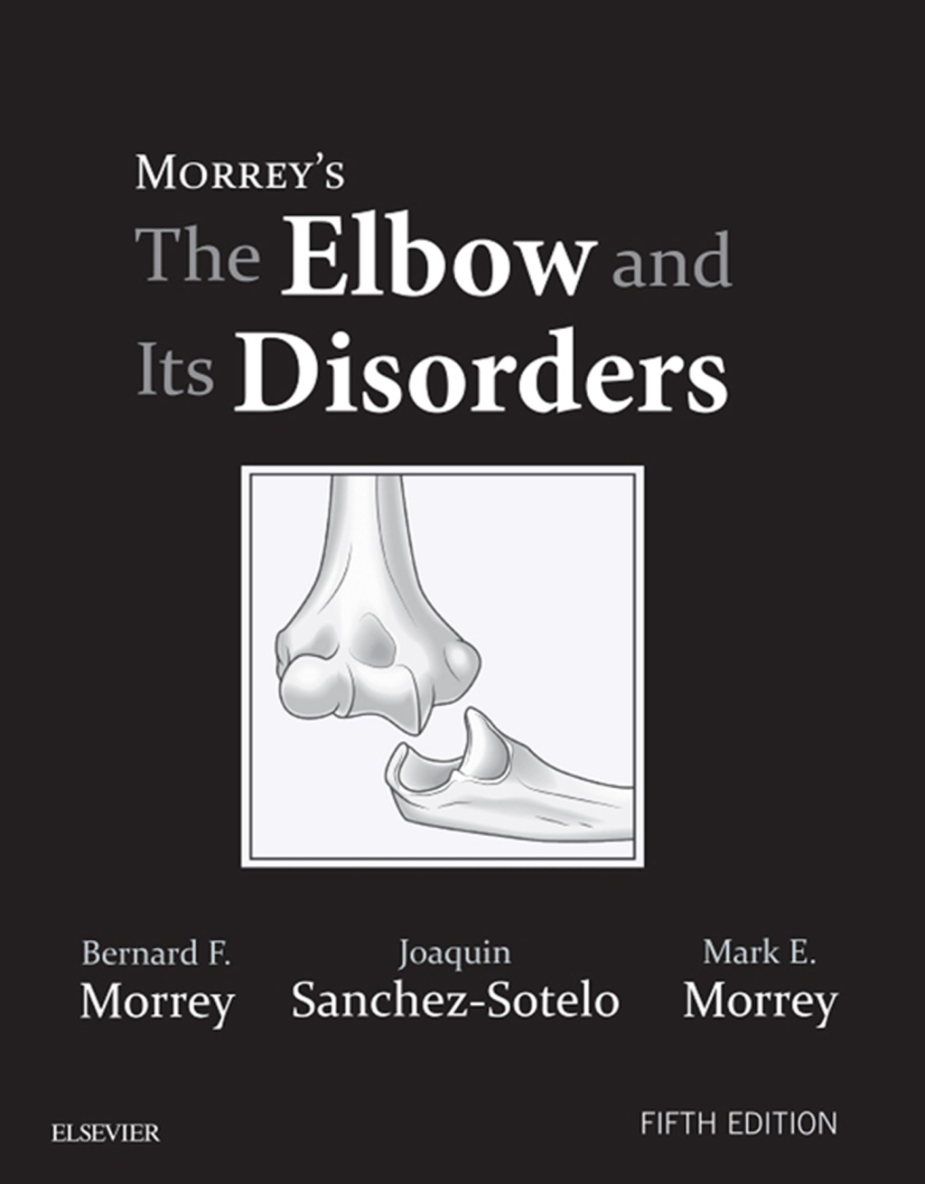Morrey's The Elbow and Its Disorders 5th Edition â€“ PDF/EPUB Version Downloadable