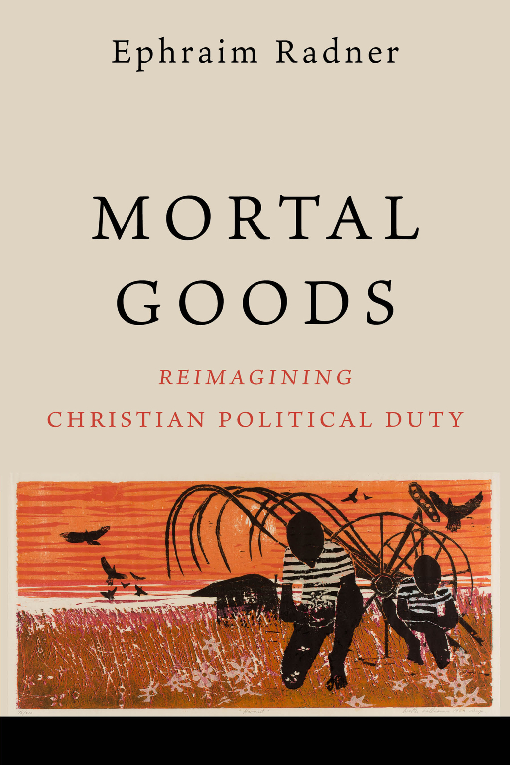 Mortal Goods Reimagining Christian Political Duty  â€“ PDF/EPUB Version Downloadable