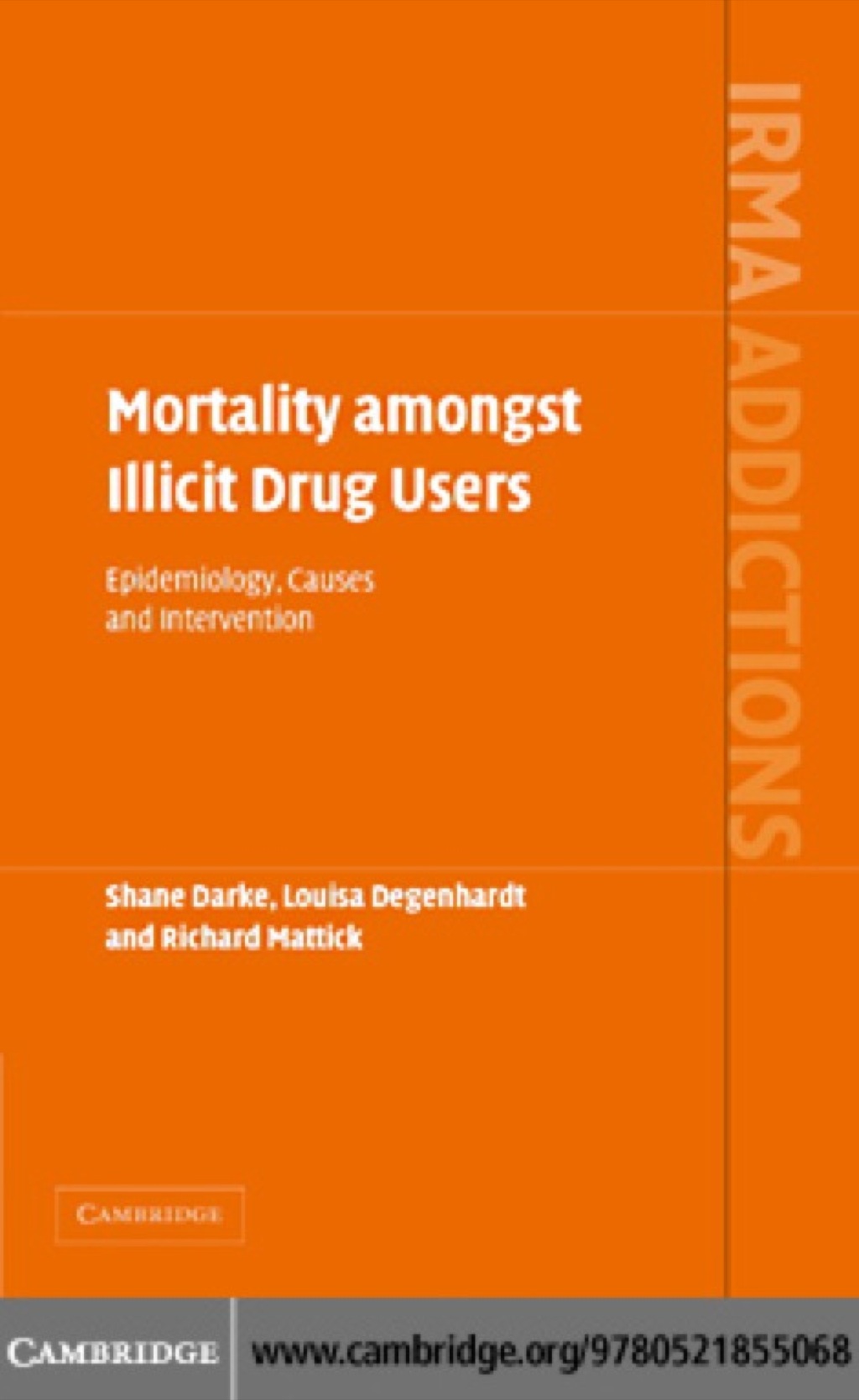 Mortality amongst Illicit Drug Users Epidemiology, Causes and Intervention 1st Edition â€“ PDF/EPUB Version Downloadable