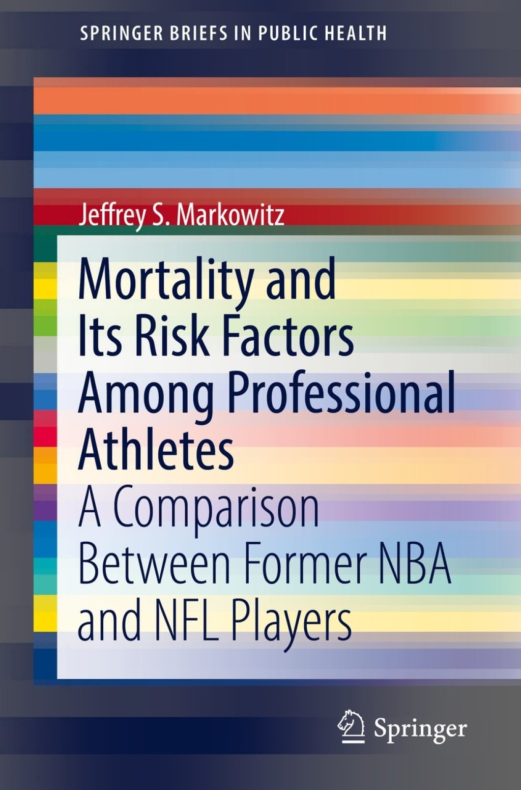 Mortality and Its Risk Factors Among Professional Athletes A Comparison Between Former NBA and NFL Players  â€“ PDF/EPUB Version Downloadable