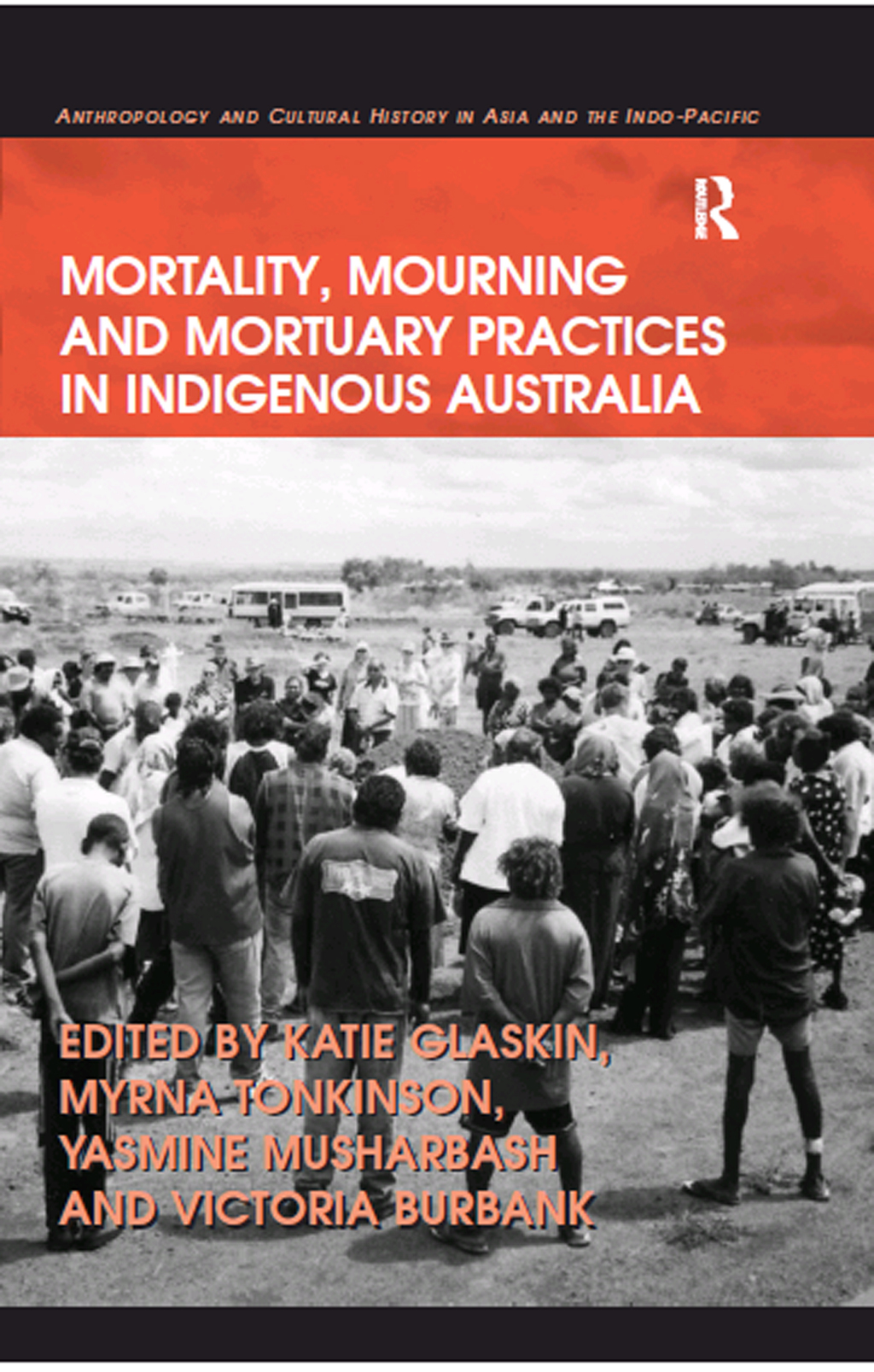 Mortality, Mourning and Mortuary Practices in Indigenous Australia 1st Edition â€“ PDF/EPUB Version Downloadable