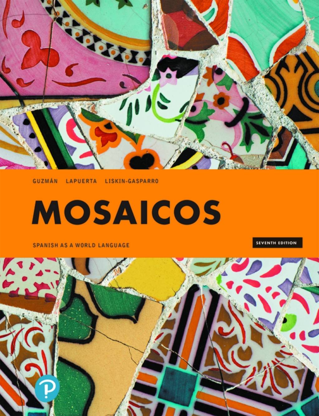 Mosaicos: Spanish as a World Language (Pearson+) 7th Edition â€“ PDF/EPUB Version Downloadable