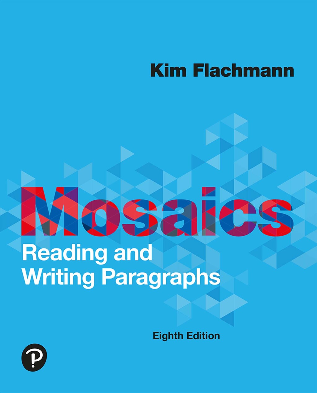 Mosaics: Reading and Writing Paragraphs 8th Edition â€“ PDF/EPUB Version Downloadable