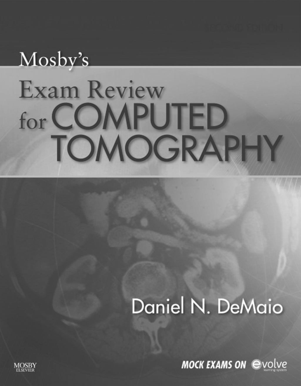 Mosbyâ€™s Exam Review for Computed Tomography 2nd Edition â€“ PDF/EPUB Version Downloadable