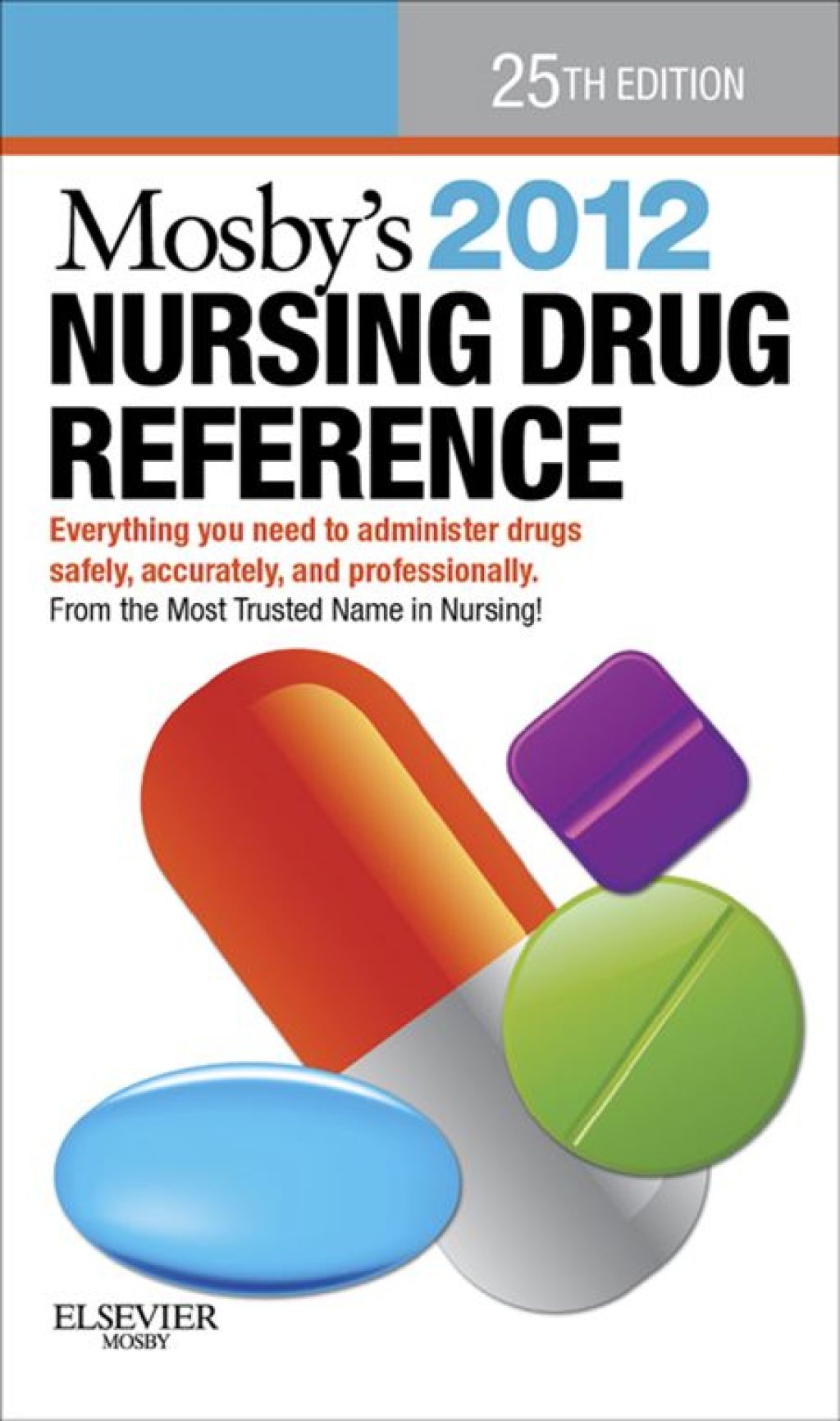 Mosby's 2012 Nursing Drug Reference 25th Edition â€“ PDF/EPUB Version Downloadable