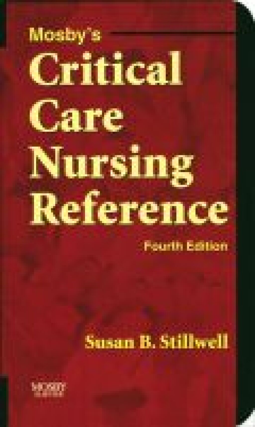 Mosby's Critical Care Nursing Reference 4th Edition â€“ PDF/EPUB Version Downloadable