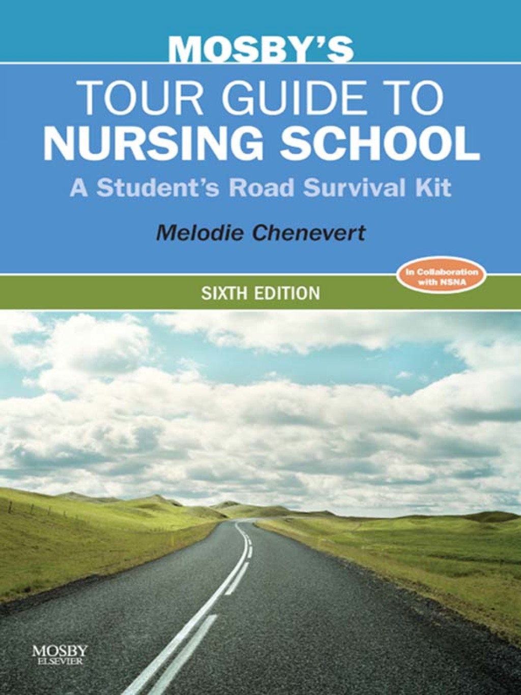 Mosby's Tour Guide to Nursing School A Student's Road Survival Kit 6th Edition - (PDF/EPUB Version)