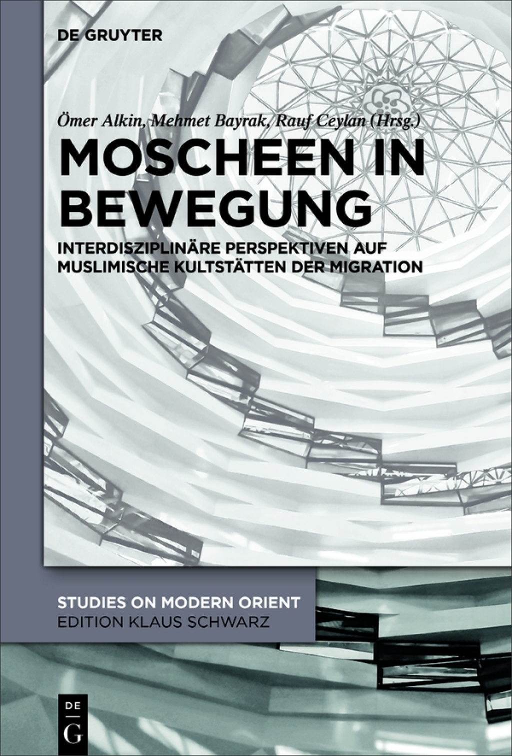 Moscheen in Bewegung InterdisziplinÃ¤re Perspektiven auf muslimische KultstÃ¤tten der Migration 1st Edition â€“ PDF/EPUB Version Downloadable