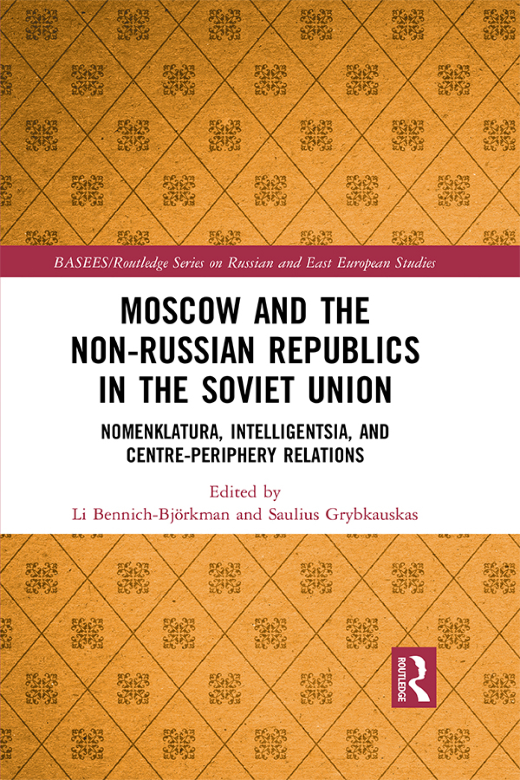 Moscow and the Non-Russian Republics in the Soviet Union Nomenklatura, Intelligentsia and Centre-Periphery Relations 1st Edition â€“ PDF/EPUB Version Downloadable