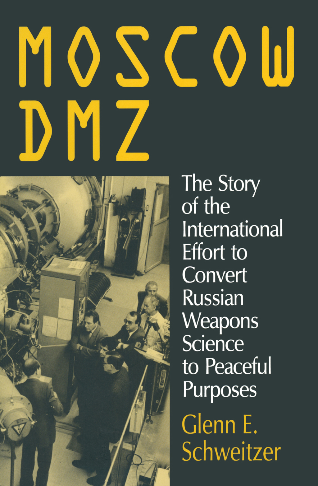 Moscow DMZ: The Story of the International Effort to Convert Russian Weapons Science to Peaceful Purposes The Story of the International Effort to Convert Russian Weapons Science to Peaceful Purposes 1st Edition â€“ PDF/EPUB Version Downloadable