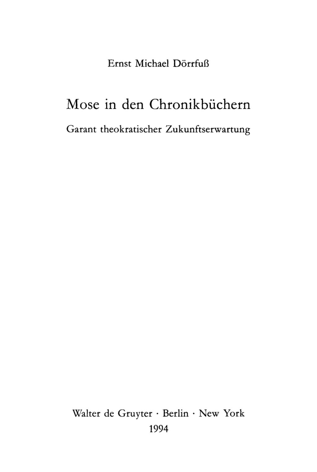 Mose in den ChronikbÃ¼chern Garant theokratischer Zukunftserwartung 1st Edition â€“ PDF/EPUB Version Downloadable