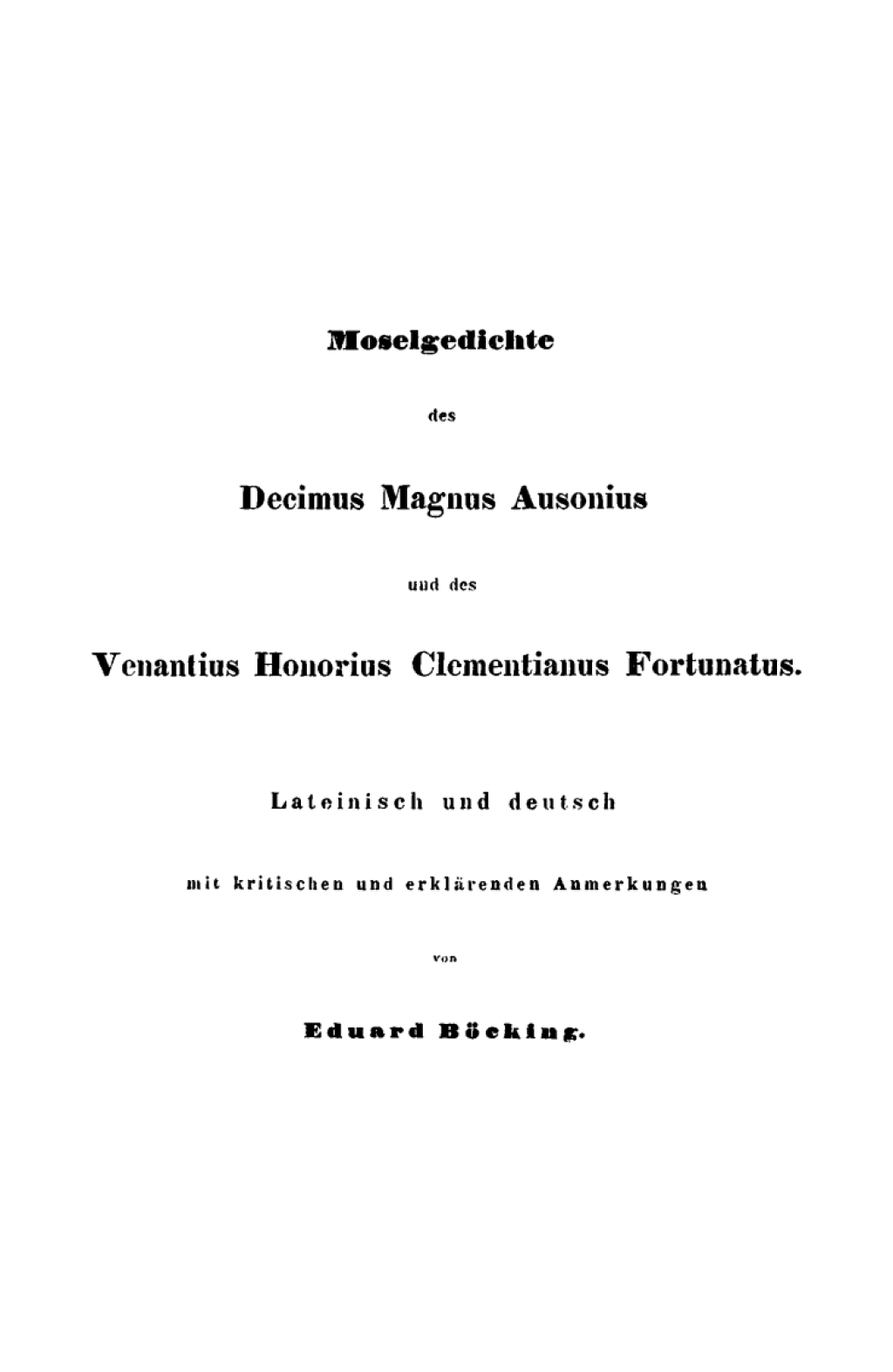 Moselgedichte des Decimus Magnus Ausonius und des Venantius Honorius Clementianus Fortunatus 1st Edition â€“ PDF/EPUB Version Downloadable