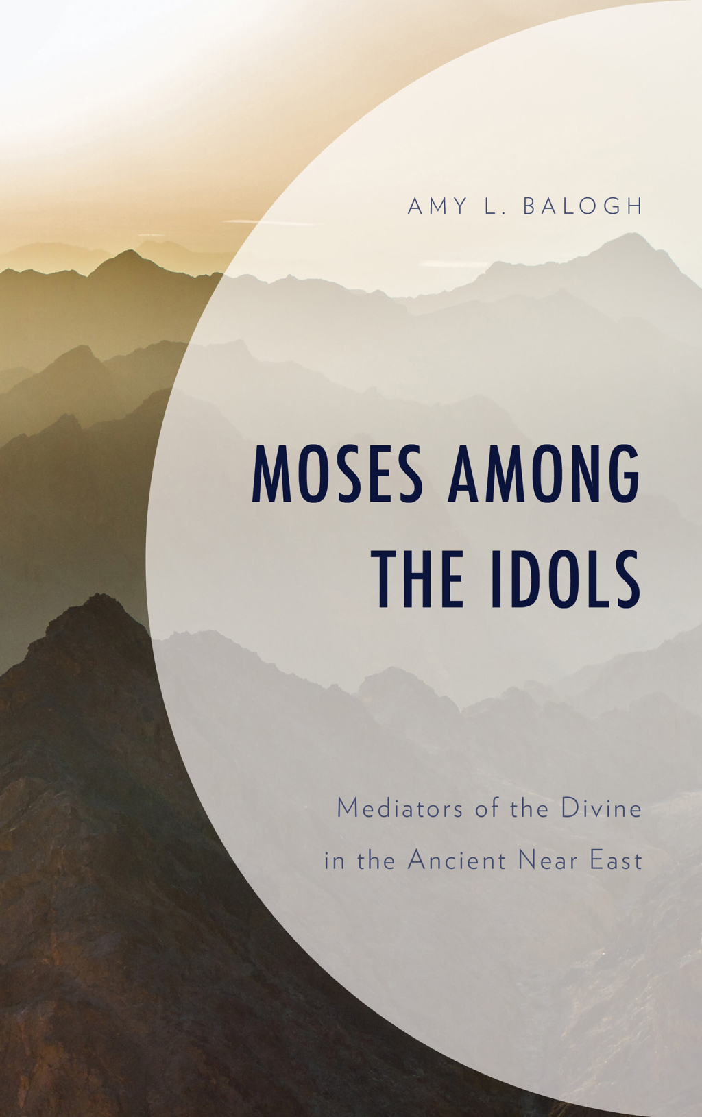 Moses among the Idols Mediators of the Divine in the Ancient Near East 1st Edition â€“ PDF/EPUB Version Downloadable
