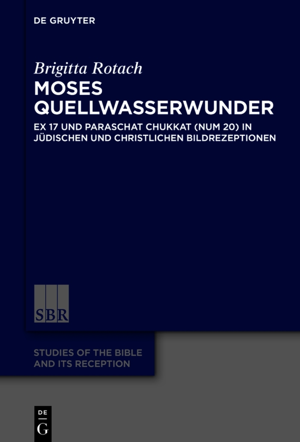 Moses Quellwasserwunder Ex 17 und Paraschat Chukkat (Num 20) in jÃ¼dischen und christlichen Bildrezeptionen 1st Edition â€“ PDF/EPUB Version Downloadable