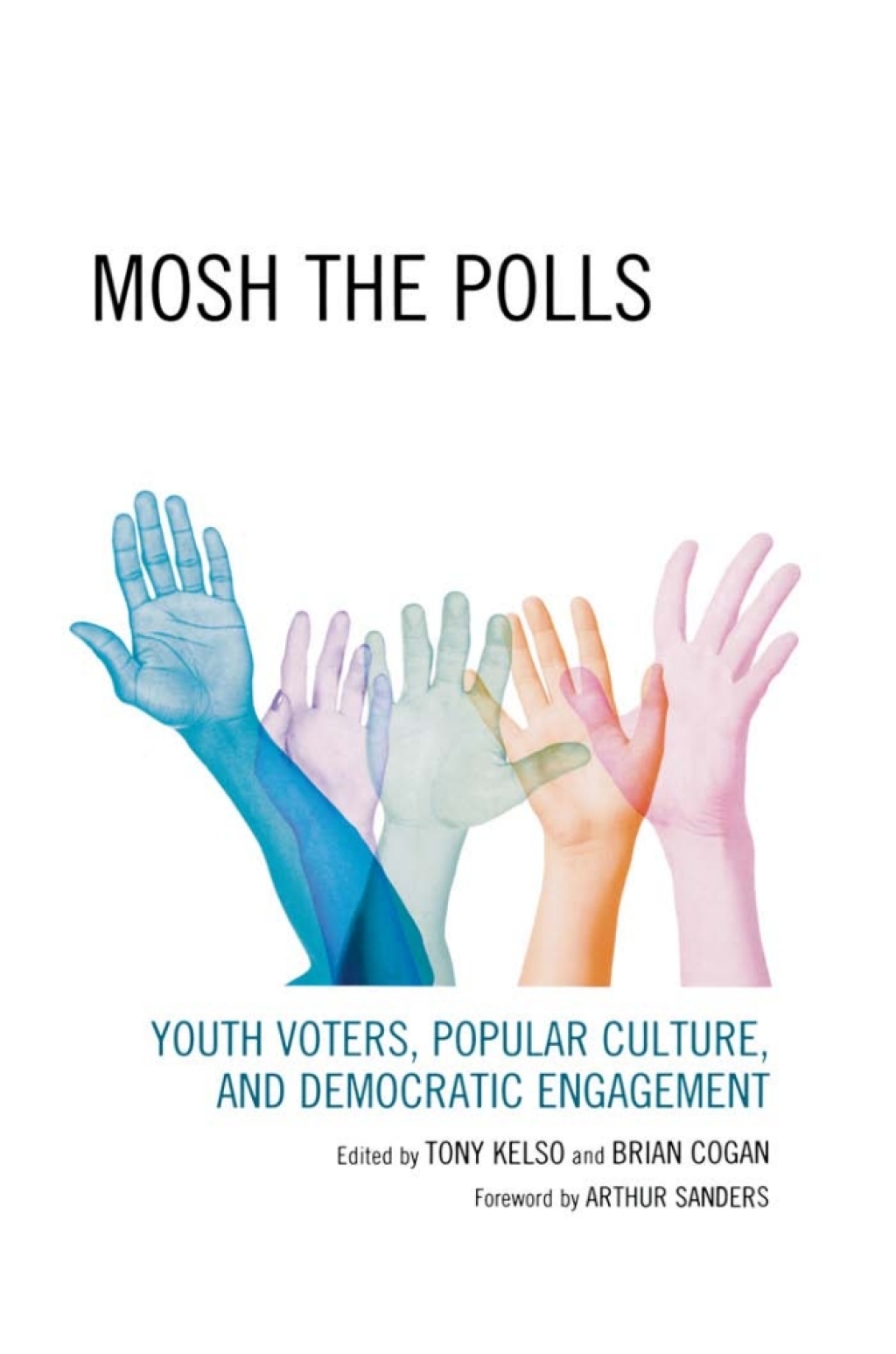 Mosh the Polls Youth Voters, Popular Culture, and Democratic Engagement 1st Edition â€“ PDF/EPUB Version Downloadable